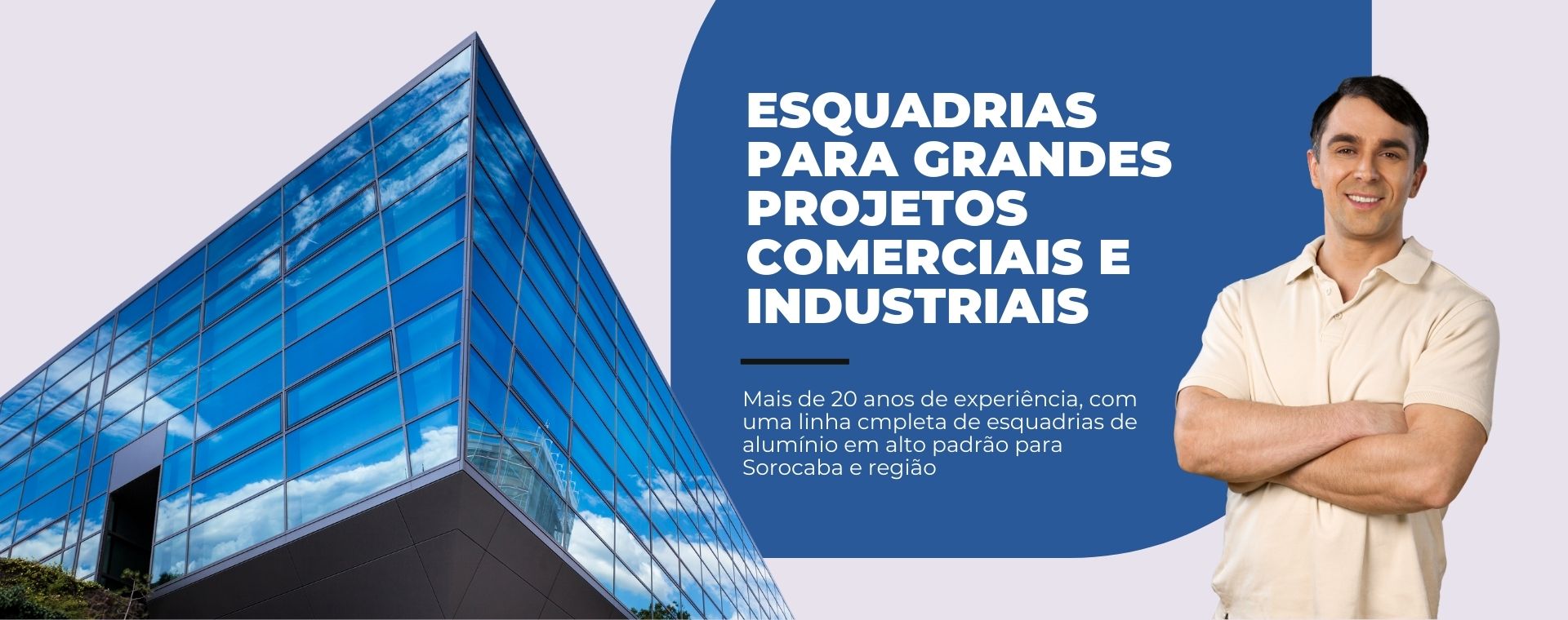 Esquadrias para grandes Projetos